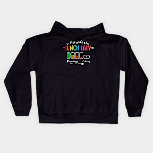 Battery  Of A School Lunch  Cafeteria Worker Kids Hoodie